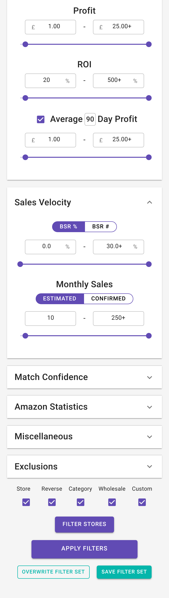 The Filters drawer on the Results page in a UK account (same sections as Account → Global Filters) after a filter change: the Profit and ROI fields, the Sales Velocity section (BSR %, Monthly Sales), the collapsed Match Confidence, Amazon Statistics, Miscellaneous and Exclusions sections, and the APPLY FILTERS, OVERWRITE FILTER SET and SAVE FILTER SET buttons at the bottom